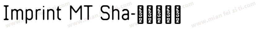 Imprint MT Sha字体转换